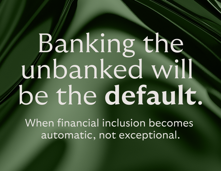 Graphic showing banking the unbanked will be the new default