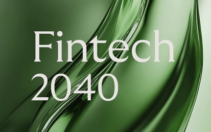 Green flowing background with white text "Fintech 2040"