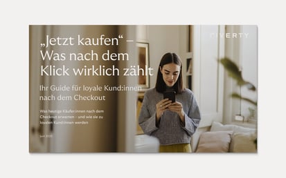 Ihr Wettbewerbsvorteil: Die Post-Purchase-Experience