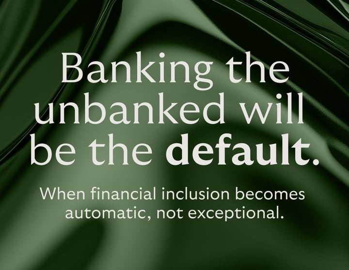 Graphic showing banking the unbanked will be the new default